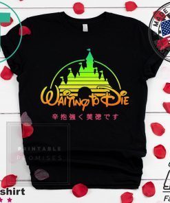 Waiting To Die Vaporwave Shirt