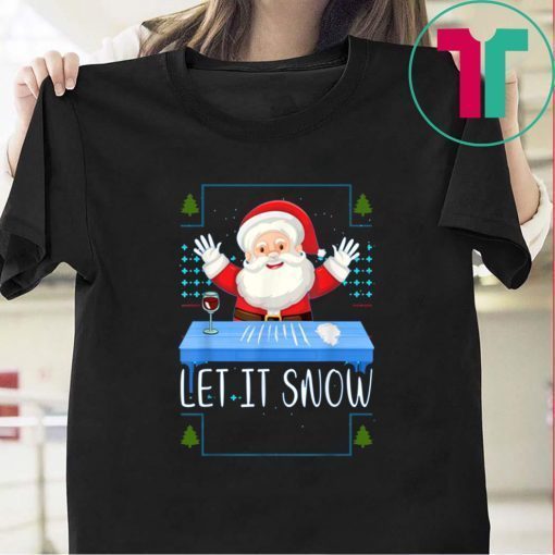 Walmart Cocaine Santa Let It Snow Christmas Shirt