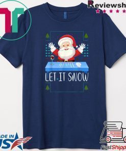 Walmart Cocaine Santa Let It Snow Christmas Shirt