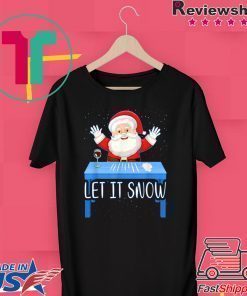 Walmart Cocaine Santa Let It Snow Tee Shirt
