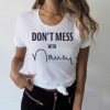 Where To Buy Don't Mess With Nancy T-Shirt