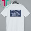 Official Yankee Fan Today Tomorrow Forever T-Shirt
