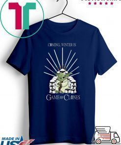 Yoda Coming, Winter Is Game Of Clones Shirt