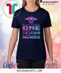 You Have Two Hand One To Help Yourself The Second To Help Others Nurse Shirt