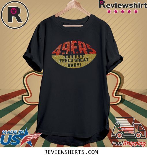 49ers Feels Great Baby Ball Shirt