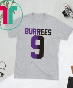 BURREES 9 T-Shirt