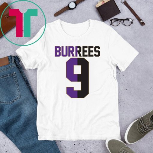 BURREES 9 T-Shirt