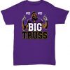 WOO WOO BIG TRUSS SHIRTS