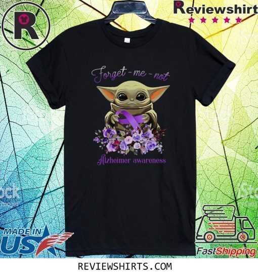 Baby Yoda Forget-Me-Not Alzheimer Awareness Shirt