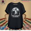 Bigfoot I don’t believe in humans shirt