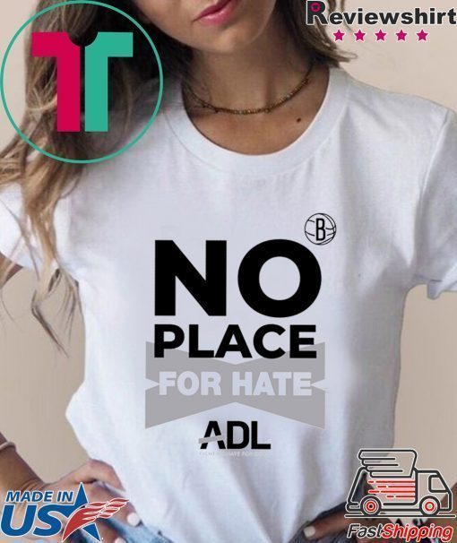 Brooklyn No Place For Hate Shirt