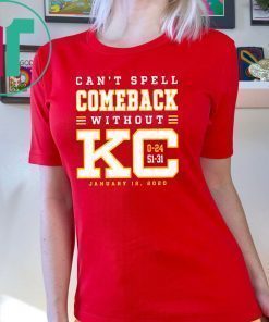 Can’t Spell Comeback Without KC Shirt