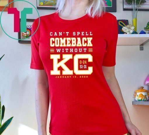 Can’t Spell Comeback Without KC Shirt