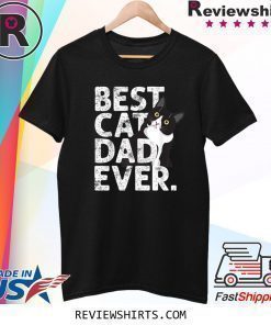 Cat Daddy Best Cat Dad Ever T-Shirt