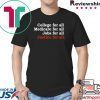 College For All Medicare For All Jobs For All Justice For All Shirt