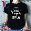 Comment On Appelle Un Mec Parfait Nicolas Shirt