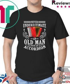 Cool Old Man With An Accordion Musician Player Shirt