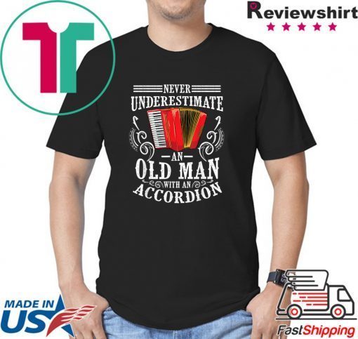 Cool Old Man With An Accordion Musician Player Shirt