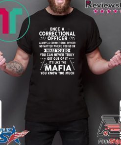 Correctional Officers are like Mafia shirt