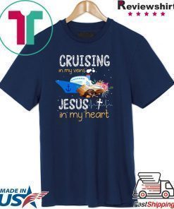 Cruising In My Veins Jesus In My Heart Shirt