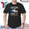 Cruising In My Veins Jesus In My Heart Shirt