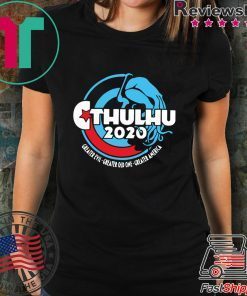 Cthulhu For President 2020 Shirt