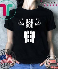 Dad Bod Six Pack Biceps Father’s Day Shirt