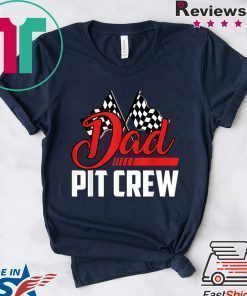 Dad Pit Crew Hosting Car Race Happy Birthday Family Shirt