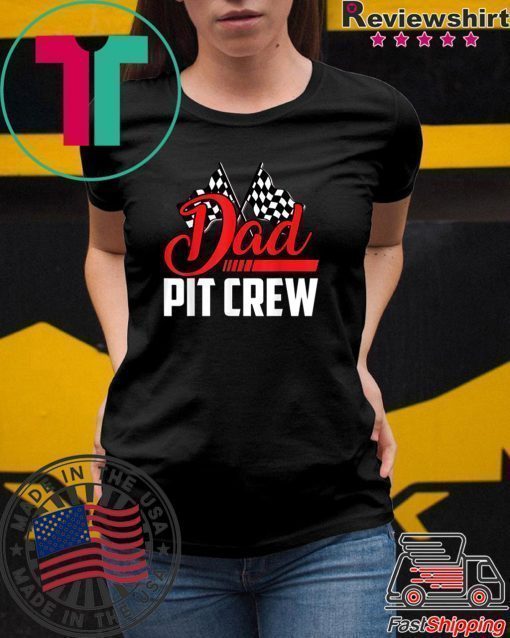 Dad Pit Crew Hosting Car Race Happy Birthday Family Shirt