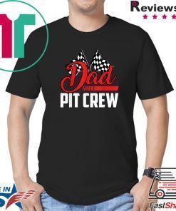 Dad Pit Crew Hosting Car Race Happy Birthday Family Shirt