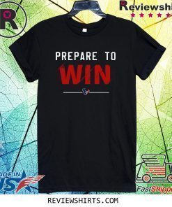 Deshaun Watson Prepare To Win Shirt