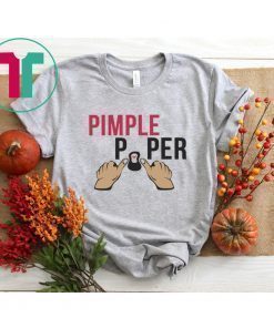 Dr Pimple popper Shirt