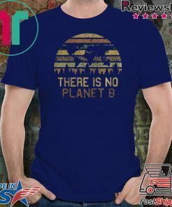 Earth Day Vintage Tee Shirt - There Is No Planet B Shirt