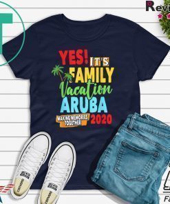 Family Vacation 2020 Aruba Shirt