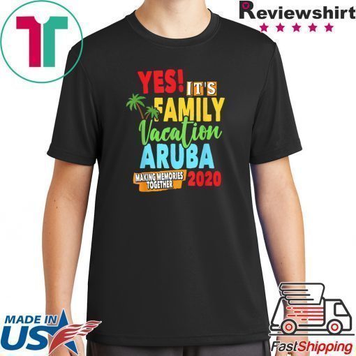 Family Vacation 2020 Aruba Shirt