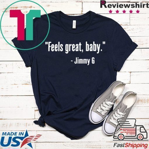 Feels Great Baby Jimmy G Shirt George Kittle | Men's Premium T-Shirt