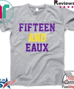Fifteen and Eaux Tee Shirt