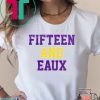 Fifteen and Eaux Tee Shirt