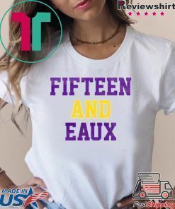 Fifteen and Eaux Tee Shirt