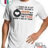 Gave up A Lot When I Became A Nurse But Dropping The Fbomb Wasn’t One Of Them Shirt