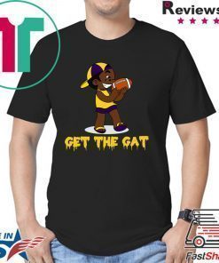 Get The Gat LSU Shirt