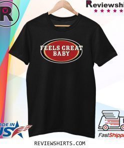 Hot Feels Great Baby T-Shirt