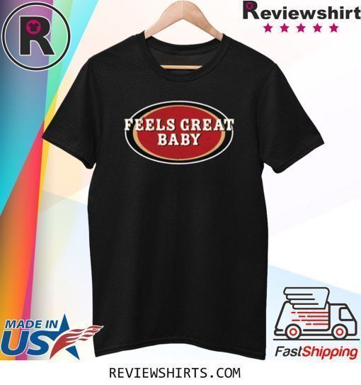 Hot Feels Great Baby T-Shirt