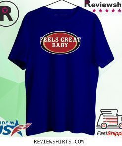 Hot Feels Great Baby T-Shirt