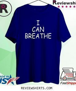I Can Breathe Shirt
