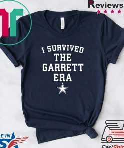 I survived the Garrett Era shirt