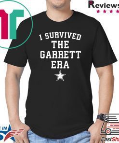 I survived the Garrett Era shirt