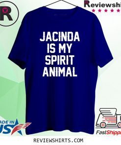 Jacinda Is My Spirit Animal T-Shirt