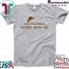Jake Gyllenhaal Bottomed For Our Sins T-Shirt