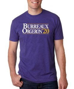 Joe Burreaux and Ed Orgeron for President 2020 Shirt